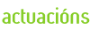actuacións